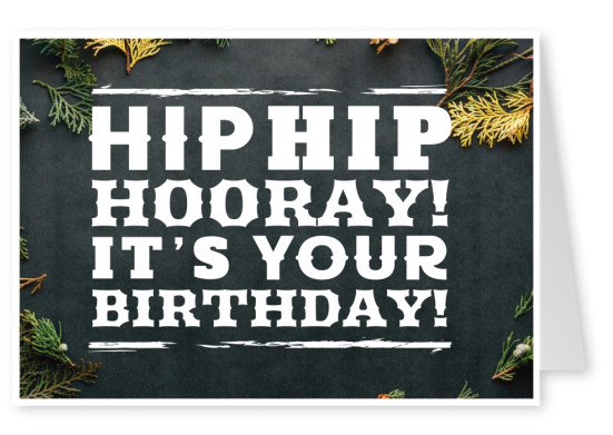 Spruch Hip Hip Hooray Birthday