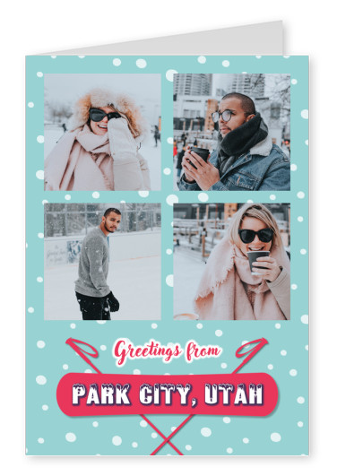 Greetings from Park City, Utah