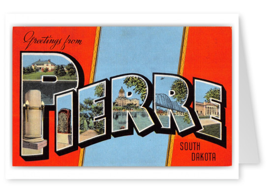 Pierre, South Dakota, Greetings from