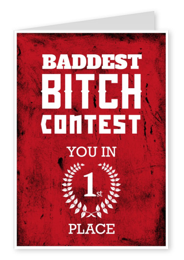 Spruch Baddest bitch contest