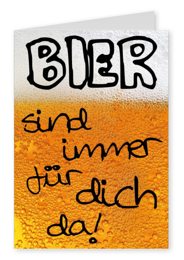 Grußkarte mit lustigem Spruch über Bier