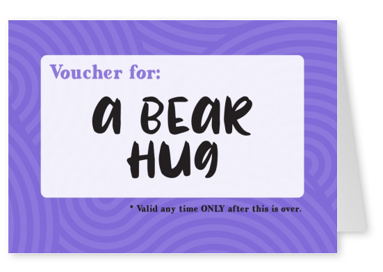 Postkarte Spruch Voucher for: a bear hug (valid only when this is over)