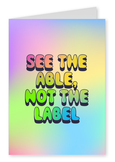 See the able, not the label