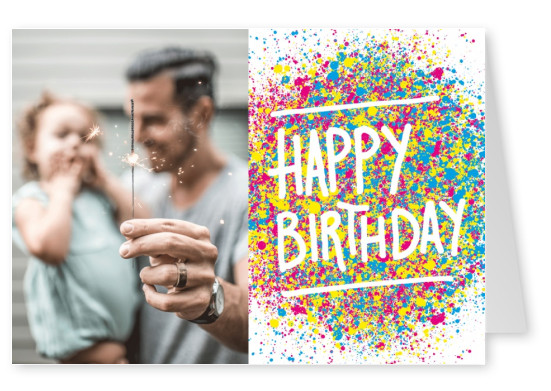 Happy Birthday Grusskarte mit farbenfrohen Spritzern