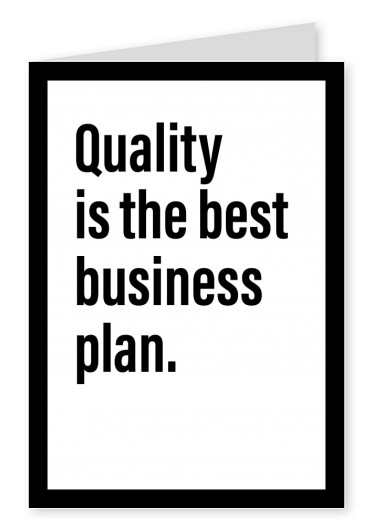 Spruch Quality is the best business plan