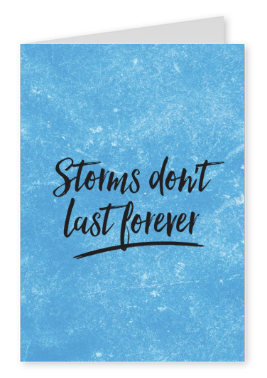 Storms don't last forever