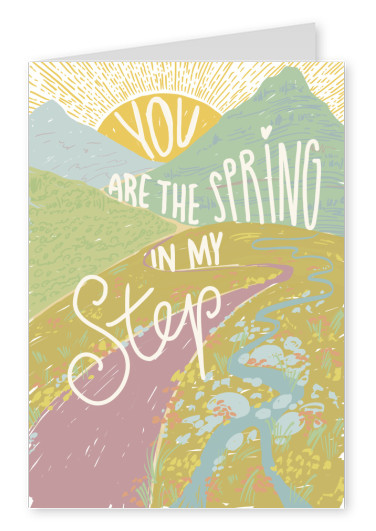 You are the spring in my step