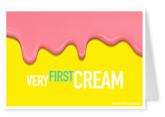 Lustiger Denglisch-Spruch very first cream in rosa und gelbâ€“mypostcard
