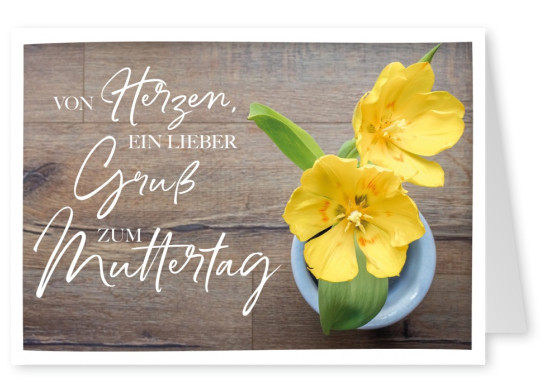 Von Herzen ein lieber Gruß zum Muttertag