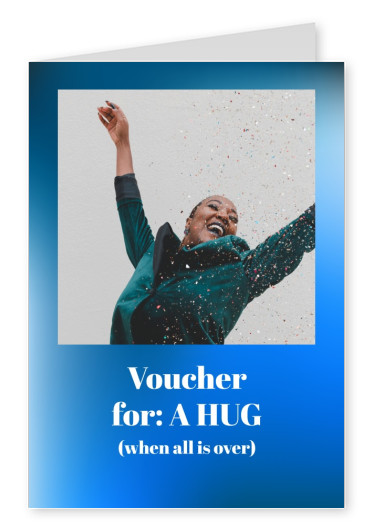  Postkarte Spruch Voucher for: A HUG (when all is over)