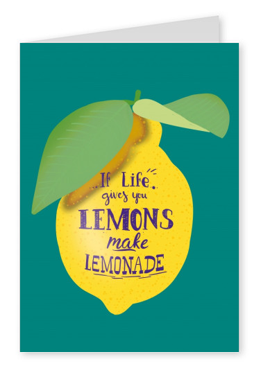 illustration einer zitrone mit spruch if life gives you lemons make lemonade