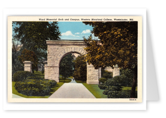 Westminster, Maryland, Ward memorial Arch and Campus, Western Maryland College