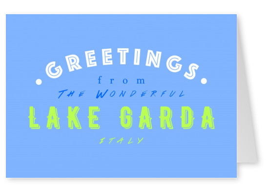 Greetings from the wonderful Lake Garda