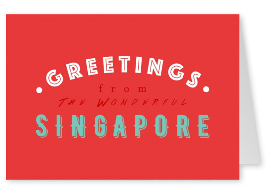 Greetings from the wonderful Singapore