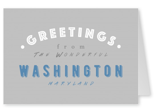 Greetings from the Wonderful Washington