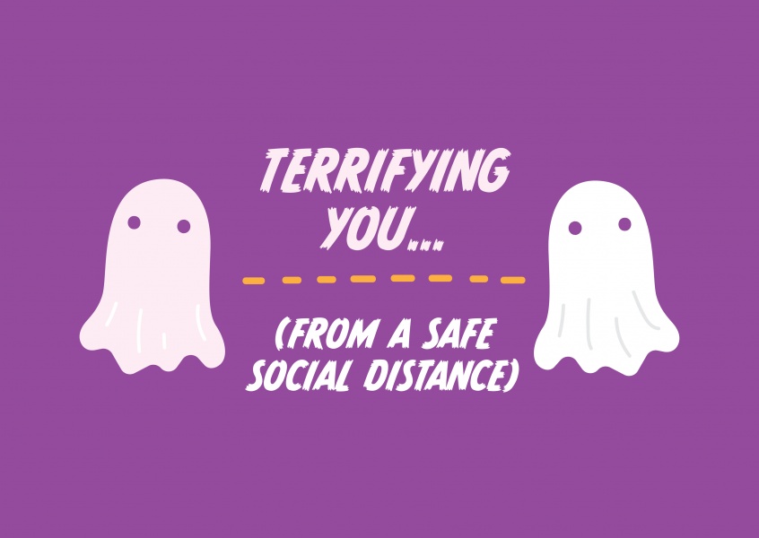 Terrifying you! (from a safe social distance)