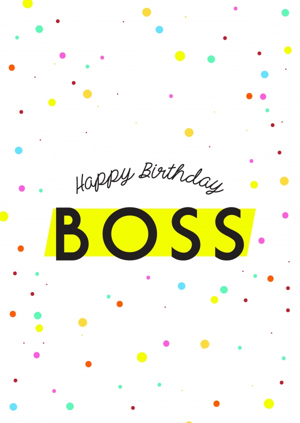 Carton blanc avec des points colorés en disant Happy Birthday Boss