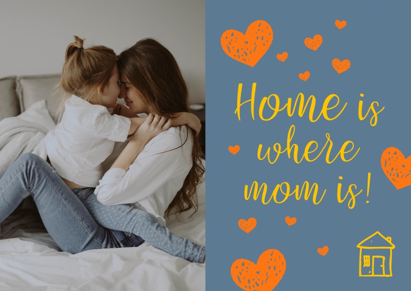 Muttertagskarte mit Spruch Home is where mom is