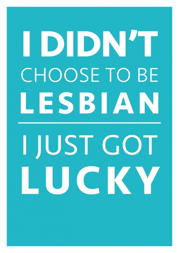 Lesbischer Spruch I just got lucky auf tÃ¼rkisblauem hintergrund