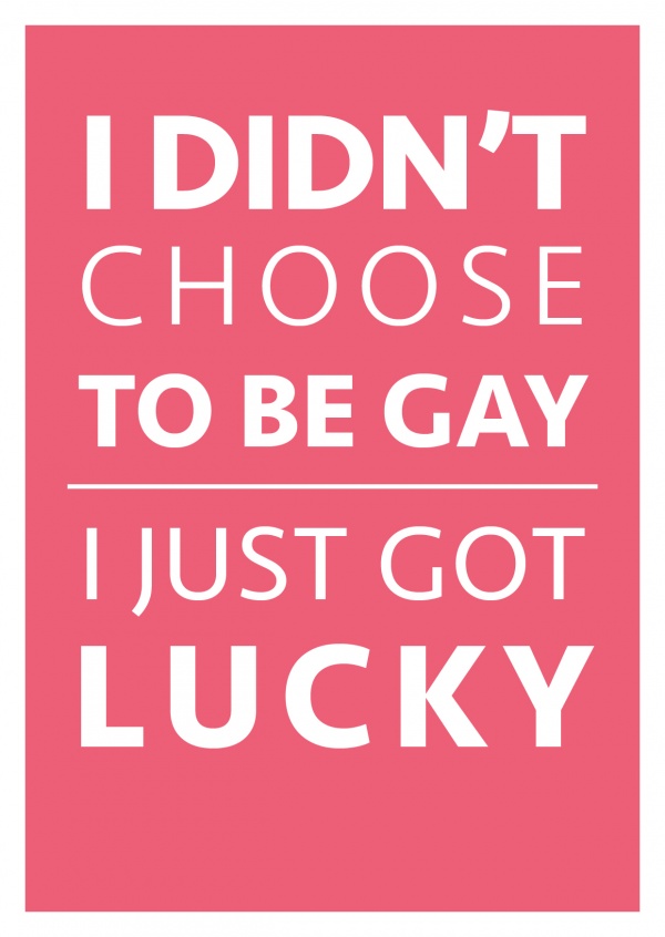 Gay pride Quote I just got lucky–mypostcard