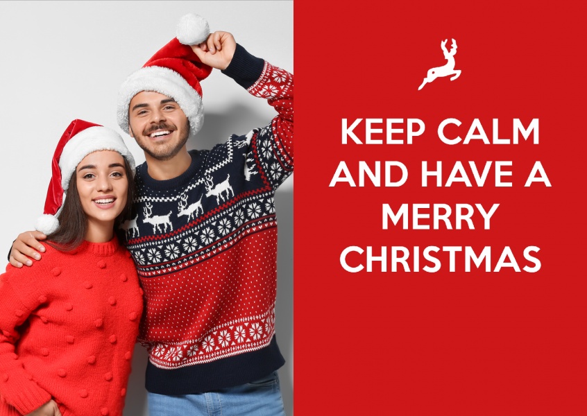 Keep calm and have a Merry Christmas