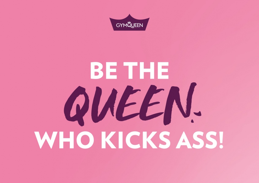 GYMQUEEN Be the queen who kicks ass!