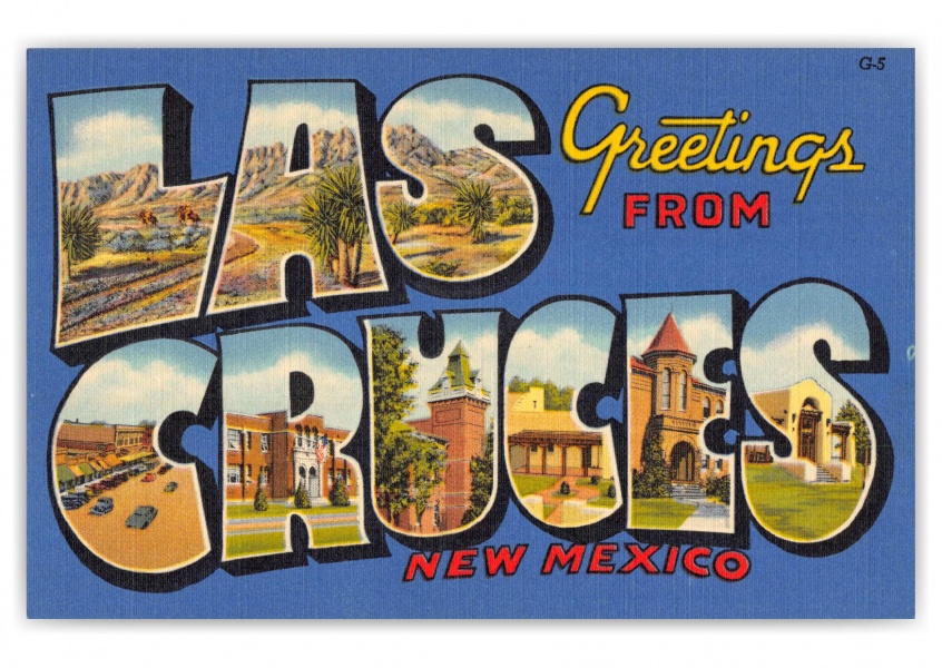 Las Cruces, New Mexico, Greetings from