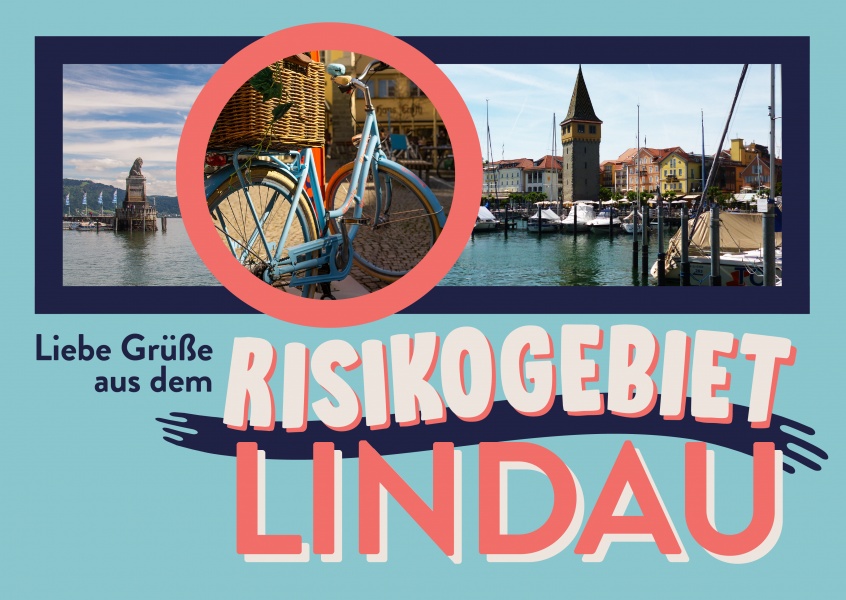 Liebe Grüße aus dem risikogebiet Lindau