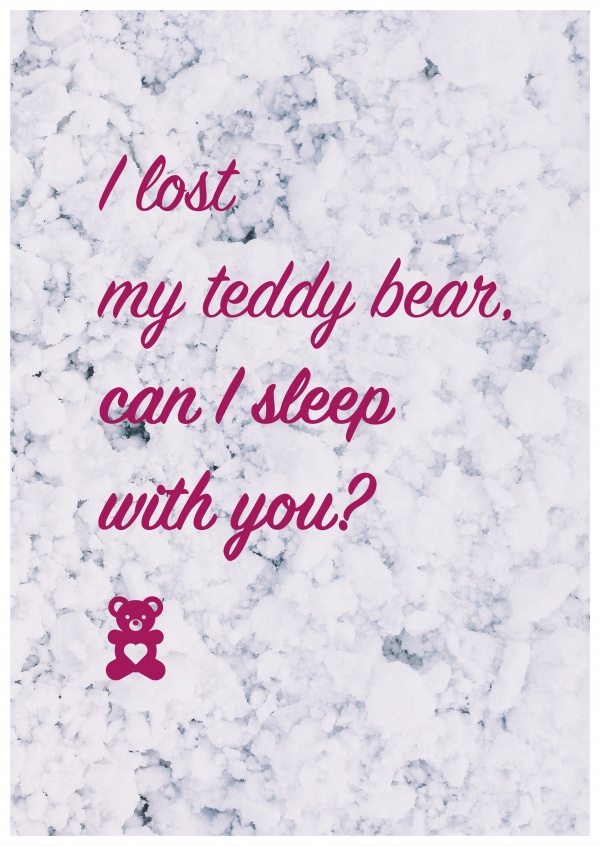 I lost my teddy bear. Can I sleep with you Spruchkarte