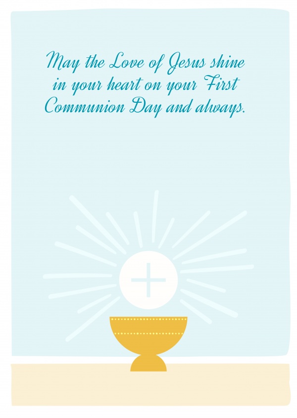 May the Love of Jesus shine in your heart on your First Communion Day and always.