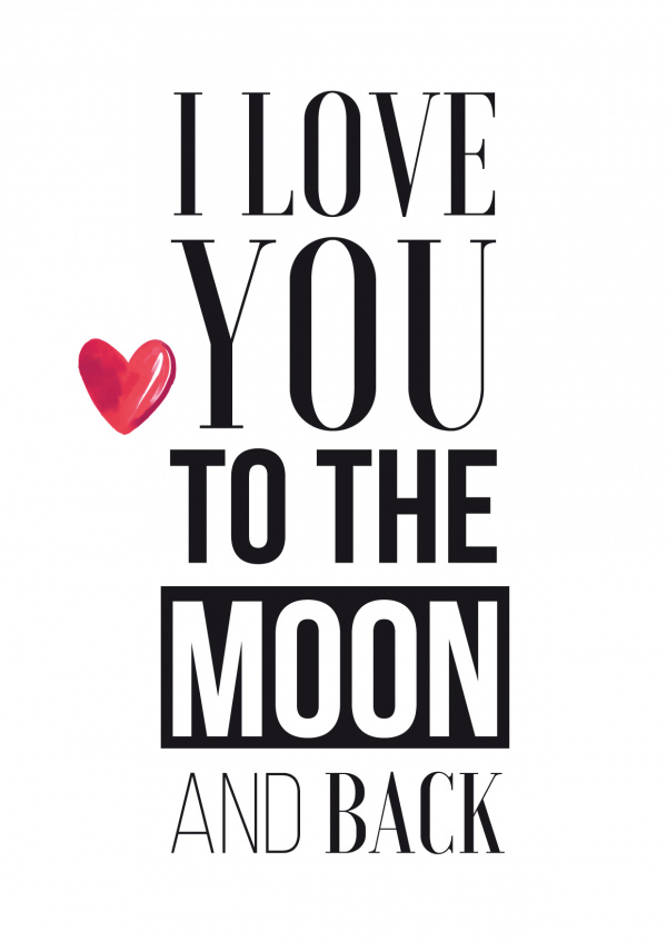 I love you to the moon and back