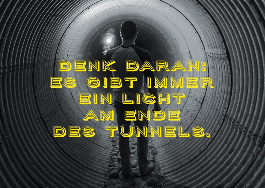 41++ Licht am ende des tunnels sprueche , Kein Licht Am Ende Des Tunnels Sprüche Lebens Sprüche