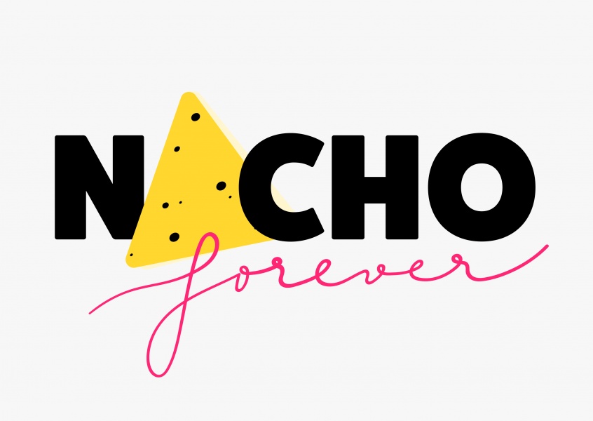 Nacho forever