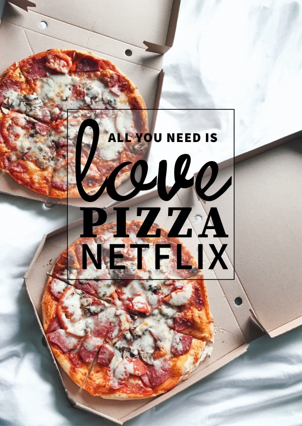 pizza in bed netflix quotes