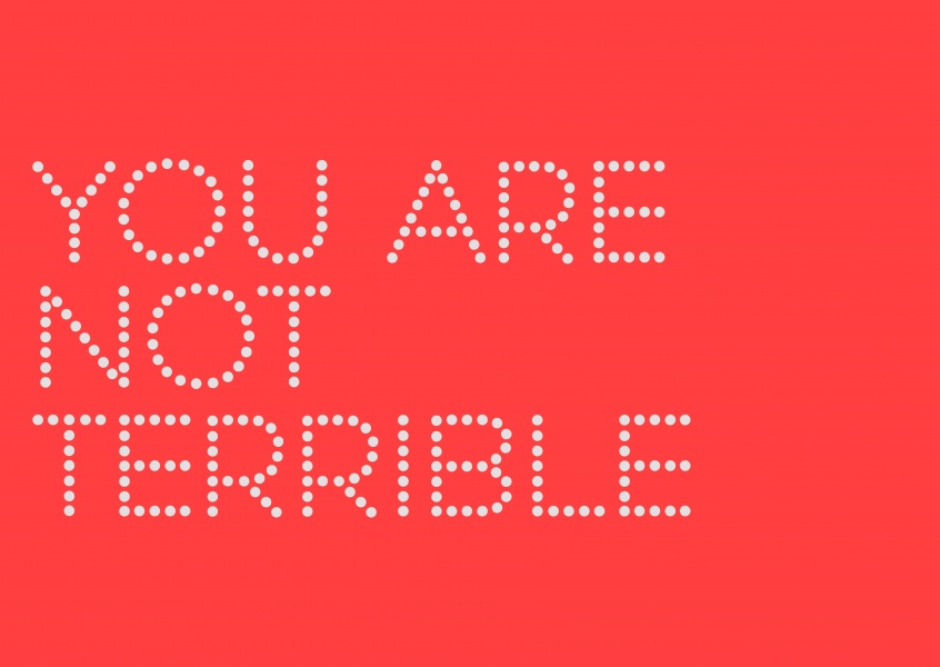 You are not terrible
