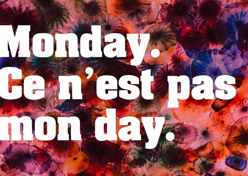 Monday ce n'est pas mon day