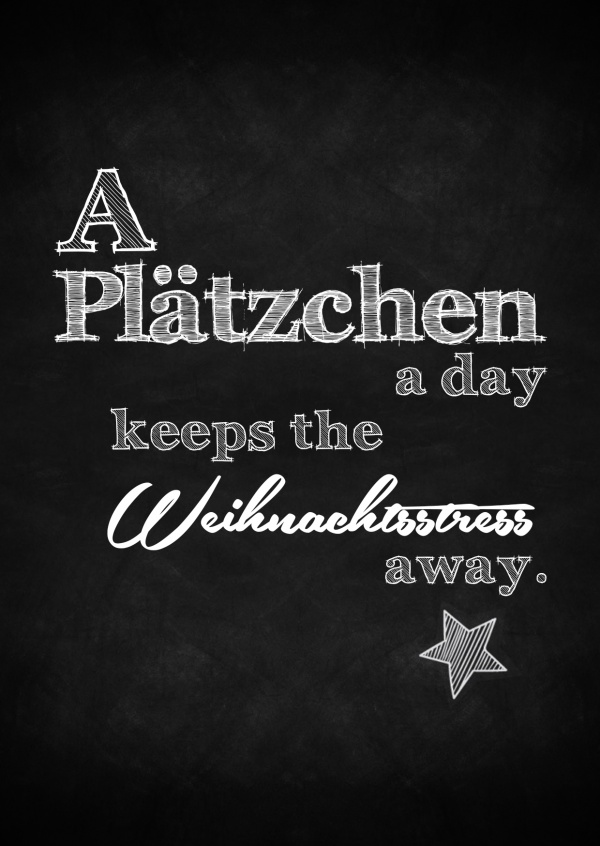 A Plätzchen a day keeps the Weihnachtsstress away Postkarte schwarz weiss