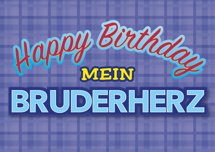 happy birthday mein bruderherz postkarte