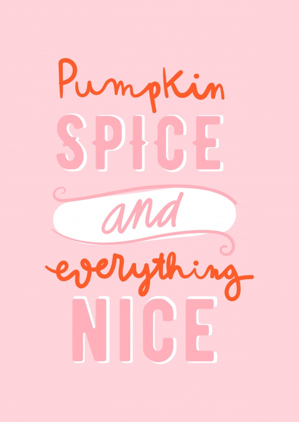 Pumpkin Spice & Everything Nice. De abóbora e de pequenos corações.