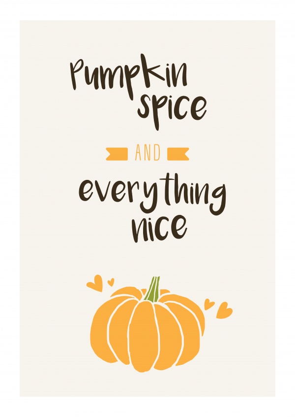 Pumpkin Spice & Everything Nice. Calabaza y pequeños corazones.