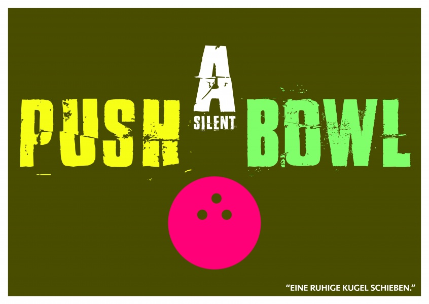 Lustiger Denglisch-Spruch push a silent bowl in neongrÃ¼n, pink und gelbâ€“mypostcard