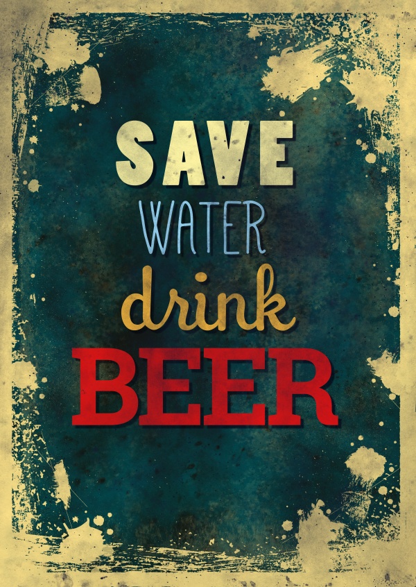 Vintage quote card: Save water, drink beer