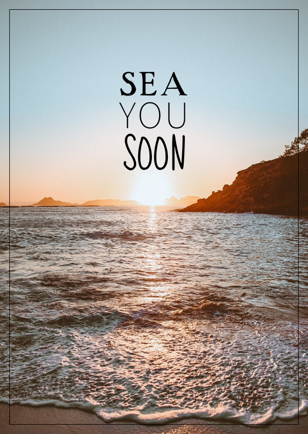saying Sea you soon