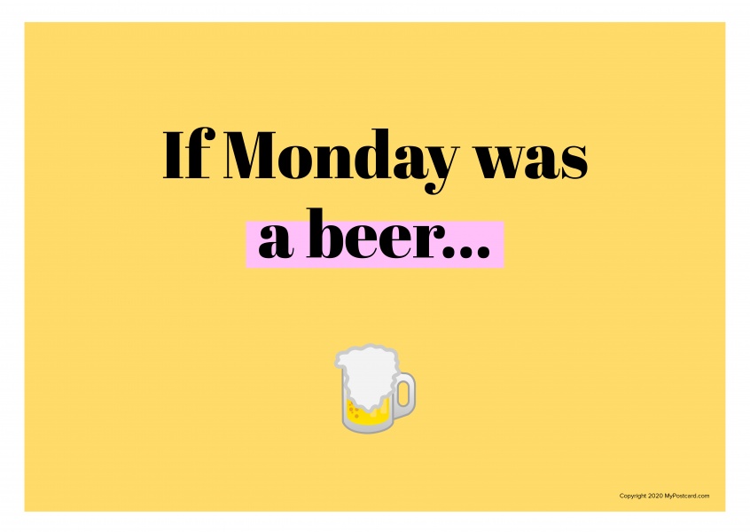 Si el lunes fue una cerveza