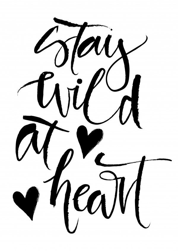 Calligraphy with black heart stay wild at heart–mypostcard