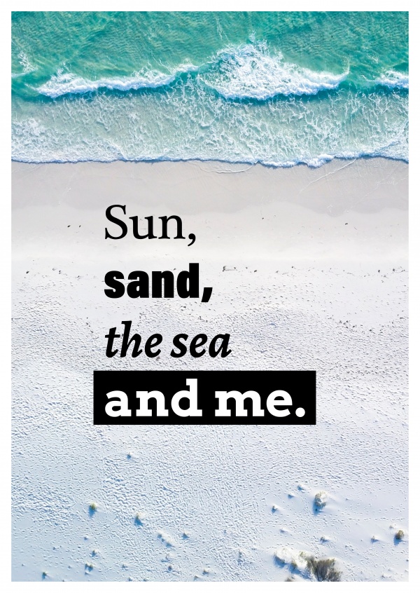postcard quote Sun, sand, the sea and me