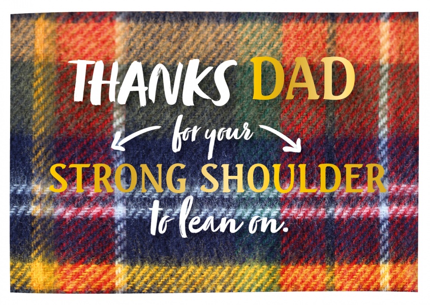 GREETING ARTS Thanks Dad for your strong shoulder to lean on