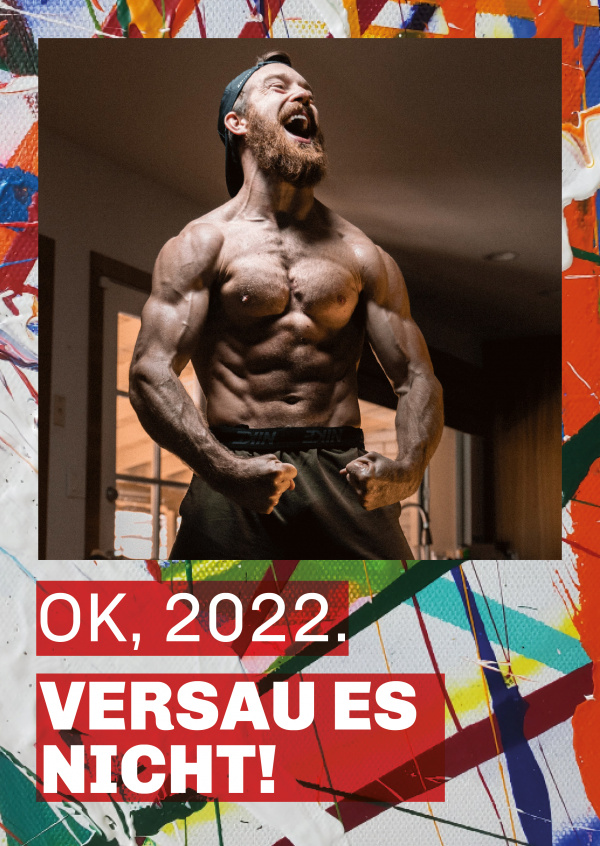 OK 2022, VERSAU ES NICHT!