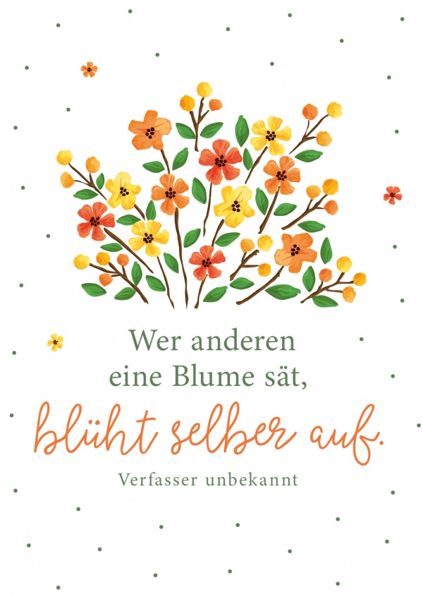 SegensArt Postkarte Wer anderen eine Blume sÃ¤t, blÃ¼ht selber auf