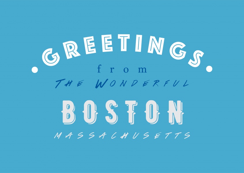 Greetings from the wonderful Boston